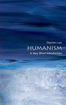 Humanism: A Very Short Introduction by Stephen Law