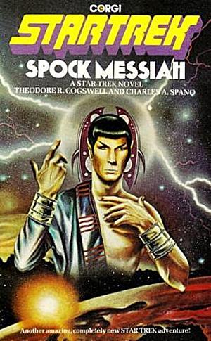 Spock Messiah by Theodore R. Cogswell, Charles A. Spano