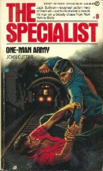 The Specialist 08: One-Man Army by John Cutter