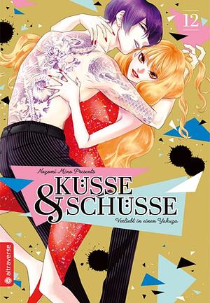 Küsse und Schüsse - Verliebt in einen Yakuza, Band 12 by Nozomi Mino