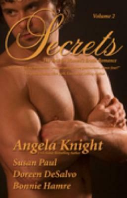 Secrets: Volume 2 by Angela Knight, Susan Paul, D. DeSalvo, Bonnie Hamre