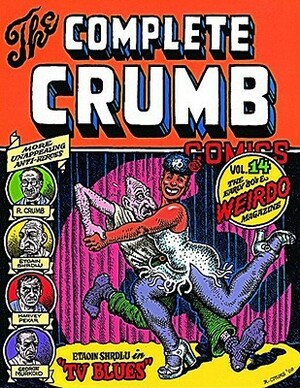 The Complete Crumb Comics, Vol. 14: The Early '80s and Weirdo Magazine by Robert Crumb