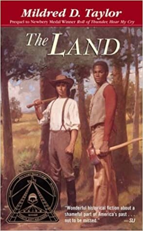 The Land by Mildred D. Taylor