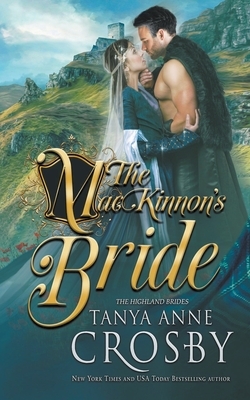 The MacKinnon's Bride by Tanya Anne Crosby