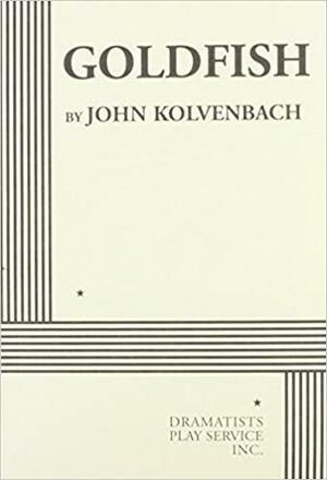 Goldfish by John Kolvenbach