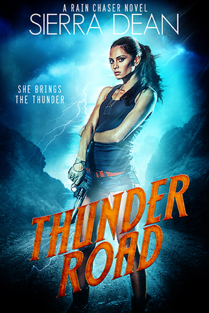 Thunder Road by Sierra Dean