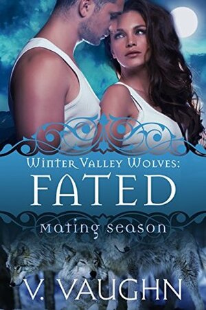 Fated by V. Vaughn