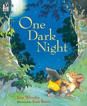 One Dark Night by Ivan Bates, Lisa Wheeler