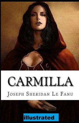 Carmilla illustrated by J. Sheridan Le Fanu