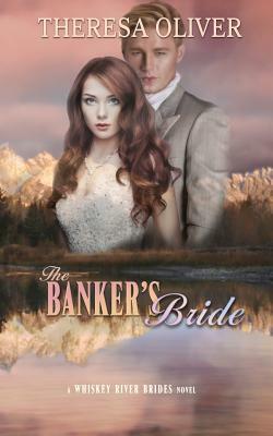 The Banker's Bride by Theresa Oliver