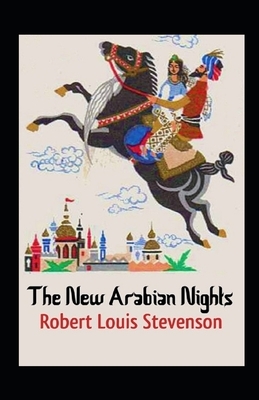 The New Arabian Nights Annotated by Robert Louis Stevenson