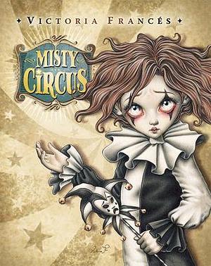 Misty Circus by Olinda Cordukes Salleras, Victoria Francés