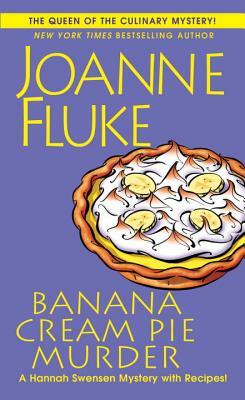 Banana Cream Pie Murder by Joanne Fluke