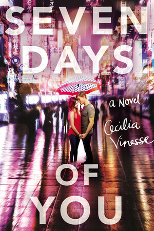 Seven Days of You by Cecilia Vinesse