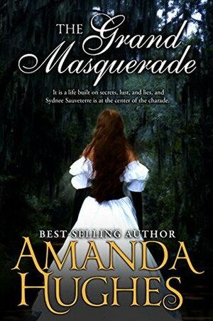 The Grand Masquerade by Amanda Hughes