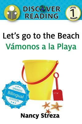 Let's Go to the Beach / Vámonos a la Playa by Nancy Streza