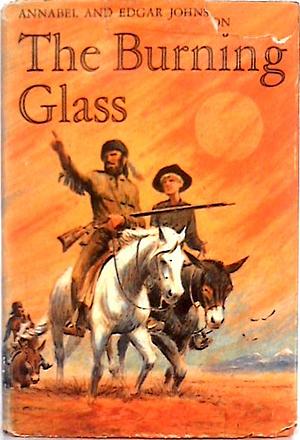 The Burning Glass by Annabel Johnson, Edgar Johnson