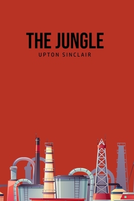 The Jungle by Upton Sinclair