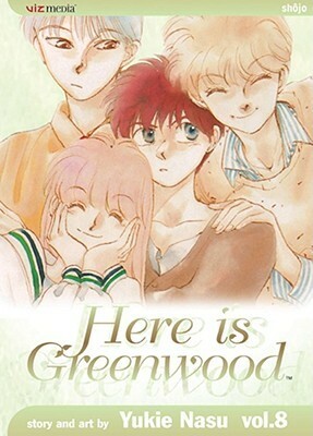 Here is Greenwood, Vol. 8 by Yukie Nasu