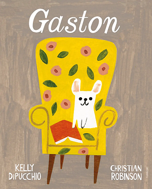 Gaston by Kelly DiPucchio