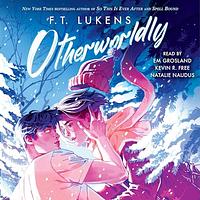 Otherworldly by F.T. Lukens