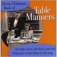 Glynn Christian's Book Of Table Manners by Glynn Christian