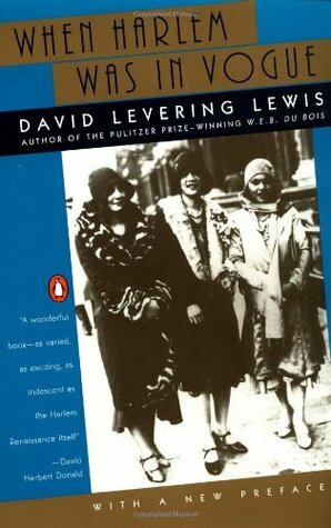 When Harlem Was in Vogue by David Levering Lewis