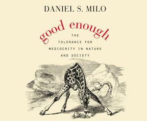 Good Enough by Daniel S. Milo