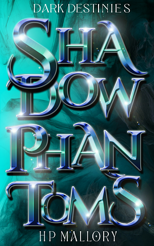 Shadow Phantoms by H.P. Mallory