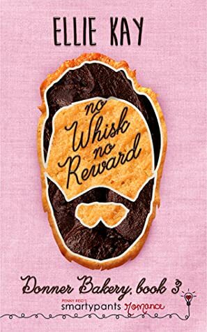 No Whisk No Reward by Ellie Kay