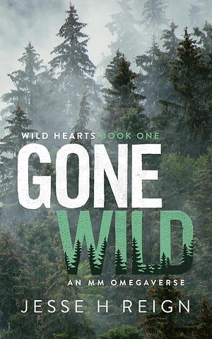 Gone Wild by Jesse H Reign