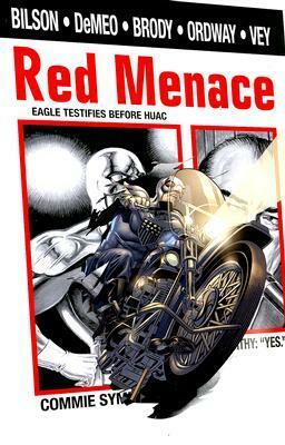 Red Menace by Adam Brody, Paul DeMeo, Jerry Ordway, Danny Bilson, Al Vey