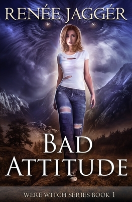 Bad Attitude by Renée Jaggér