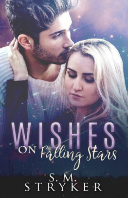 Wishes On Falling Stars by S.M. Stryker