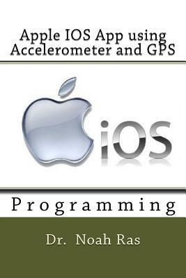 Apple IOS App using Accelerometer and GPS by Noah Ras