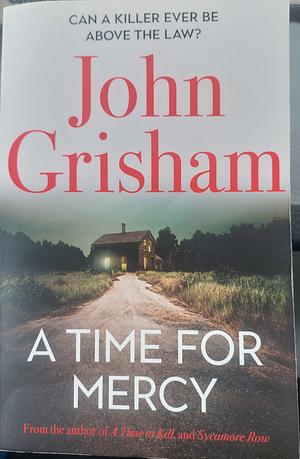 A Time for Mercy by John Grisham