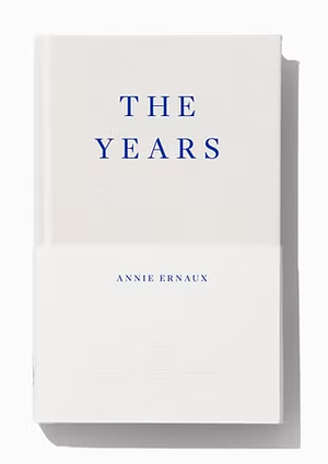 The Years by Annie Ernaux