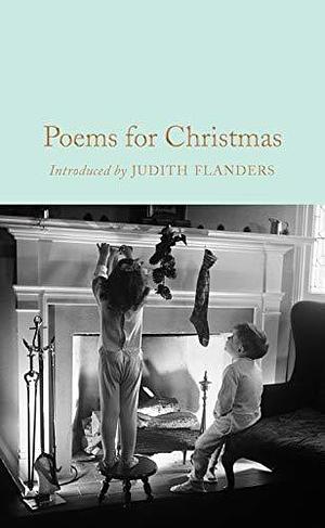 Poems for Christmas by Various, Judith Flanders