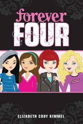 Forever Four by Elizabeth Cody Kimmel