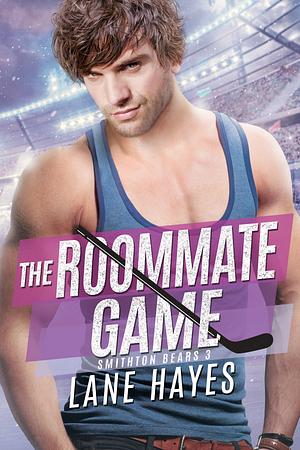 The Roommate Game by Lane Hayes