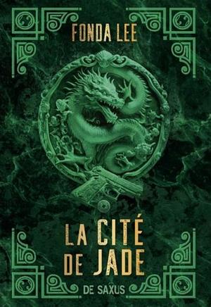 La Cité de Jade  by Fonda Lee