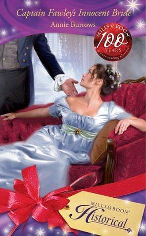 Captain Fawley's Innocent Bride by Annie Burrows