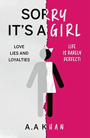 Sorry it's a Girl by A.A. Khan