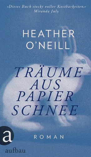 Träume aus Papierschnee by Heather O'Neill