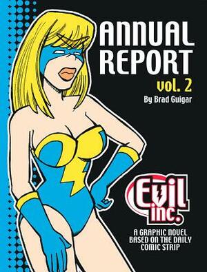 Evil Inc Annual Report Volume 2 by Brad Guigar