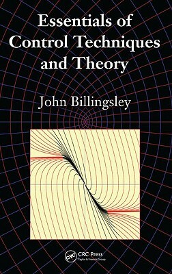 Essentials of Control Techniques and Theory by John Billingsley