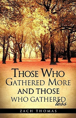 Those Who Gathered More and Those Who Gathered Less by Zach Thomas