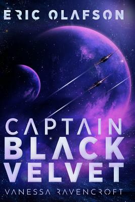 Eric Olafson: Captain Black Velvet by Vanessa Ravencroft