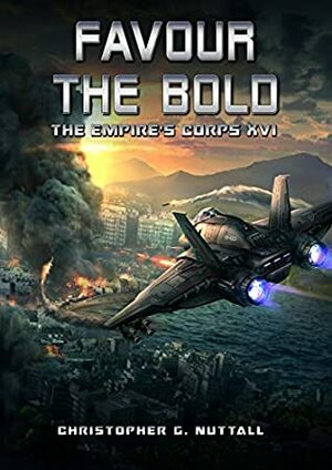 Favour the Bold by Tam Ho Sim, Christopher G. Nuttall