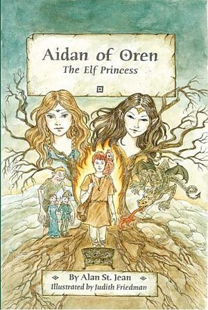 Aidan of Oren: The Elf Princess by Alan St. Jean